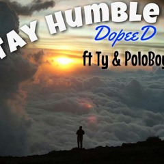 DopeeD - Humble ft Ty & PoloBoy Sly