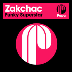 Zakchac feat. Dionne Mitchell - Funky Superstar (Scott Diaz Remix)