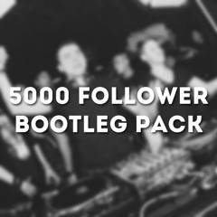 5k Bootleg Pack Minimix (5000 FOLLOWERS SC SPECIAL)