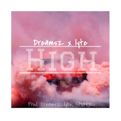 High (Ft. Lyte)prod.by Dreamsz