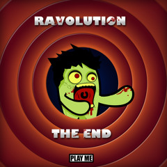 Ravolution - The End (Original Mix) [Free Download]