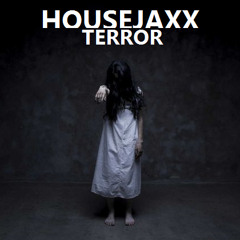 HouseJaxx - Terror (Original Mix)