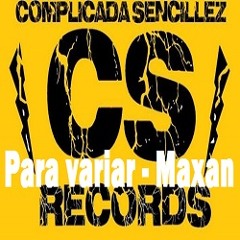 Para Variar - Maxan