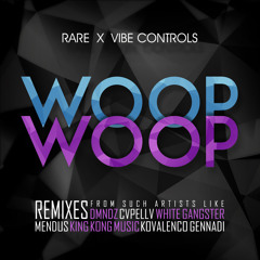 RARE ✖ Vibe Controls - Woop Woop (DMNDZ Remix) / Trap Sounds Exclusive