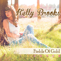 Kelly Brooks - Fields of Gold -( Eva Cassidy Cover )