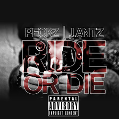 Peckz X J.Antz - Ride Or Die (Prod. By LekaaGotWings) (1)
