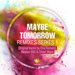 Space Dream (Maybe Tomorrow Remix) - Ella Romand