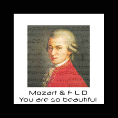 Mozart by Sarah Benton & Jessica Sanchez  - You Are So Beautiful