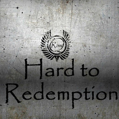 Q-Raw - Hard to Redemption