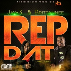 Jay-3 & Brittannee - Rep Dat [UP NEXT]