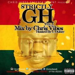 Chris Vibes & L Dubzy-Strictly GH Vol.1