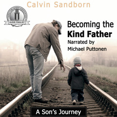 2015 AUDIE AWARD FINALIST: Becoming the Kind Father