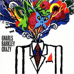 Gnarls Brakley ft. Tupac - Crazy