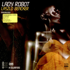 Laszlo Bencker - Lady Robot & Robot Couture [Choice Cuts]