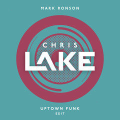 Uptown Funk (Chris Lake Edit)