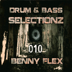 BennyFlex - Drum & Bass Selections Vol.10 ------ FREE DOWNLOAD