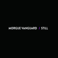Morgue Vanguard / still - Tak Berbayang Di Roban Batang