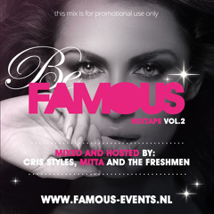 Be Famous Mixtape Vol.2 By: Cris Styles, Mitta and The Freshmen