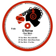 El Patron - Floor Work (Bhoo acidub remix) [vinyl edition]