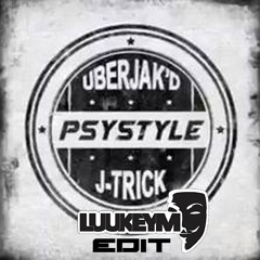 Uberjakd & J-trick - Psystyle (LuukeyM Hardstyle edit)