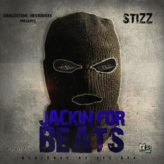 Stizz - Jackin For Beats