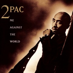 2Pac - Me Against The World (B3AK Remix) [Scady Prod., Sound by B3AK]