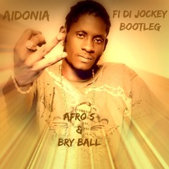 FI DI JOCKEY - AIDONIA FT AFRO S (BOOTLEG 2K15)