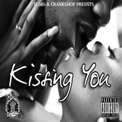KissingYou (Prod By CrankShop