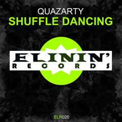 Quazarty - Shuffle Dancing (Original Mix) OUT NOW