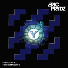 Eric Prydz - Frequencies Too Demanding (Studenkoff Private Edit)