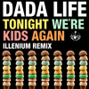 Скачать видео: Dada Life - Tonight We're Kids Again (Illenium Remix)