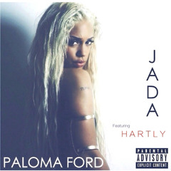 Jada - Paloma Ford Feat. Hartly