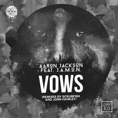 Aaron Jackson Ft J.A.M.O.N .- Vows(Out Now!)