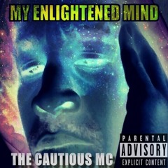 12. My Spirit - The Cautious MC (Prod By Llmind) (DatPiff Exclusive)