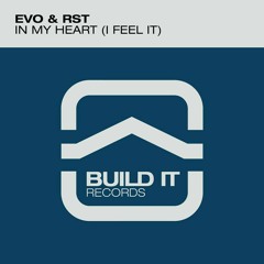 Evo & RST - In My Heart (I Feel It)