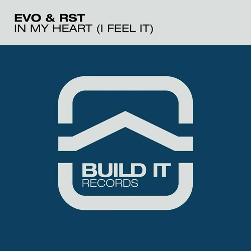 Evo & RST - In My Heart (I Feel It)