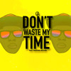 dont-waste-my-time-feat-julianne-sillona-carter-ace