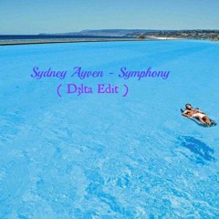 Sydney Ayven - Symphony (D3lta Remix)