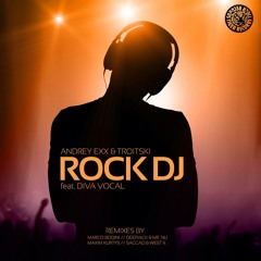 Andrey Exx, Troitski feat. Diva Vocal - Rock Dj (Maxim Kurtys Remix)[Tiger Records]