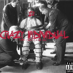 Crazy Individual ft Petty Correy C & Six Sev