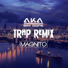 AKA - Sim Dope (MAGNITO Beat Remix)