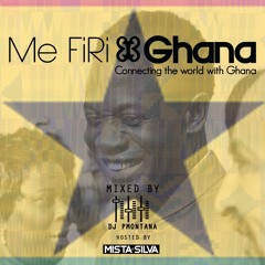 Me Firi Ghana Hiplife Mix DJ P Montana & Mista Silva