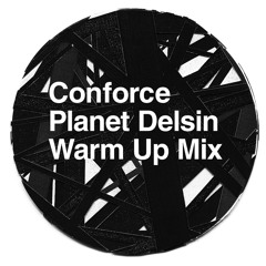 Conforce - Planet Delsin Mix (March 2015)