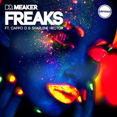 Dr Meaker - Freaks (Low Steppa Remix)
