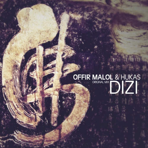 Offir Malol & HUKAS - Dizi (Original Mix)