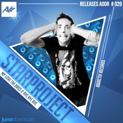 STARPROJECT - My Love The Bass **OUT NOW**