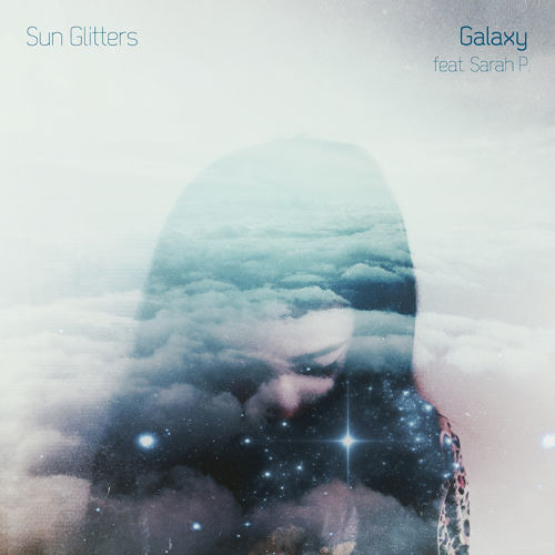 Sun Glitters (feat. Sarah P.) - Galaxy (Alphaat Remix)