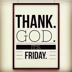 Thank God Its Friday. Vol1 DJ Adam Robinson