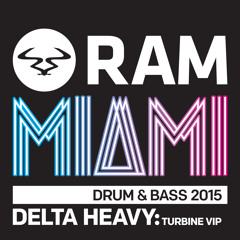 Delta Heavy - Turbine VIP