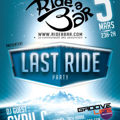 05 MARS 2015 - Ridub'art présente : Cyril C @ Last Ride party - Royalty Café (Cauteret)
